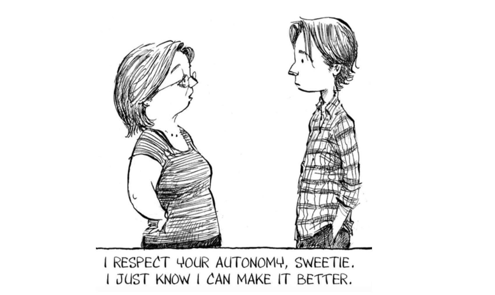 I respect your Autonomy